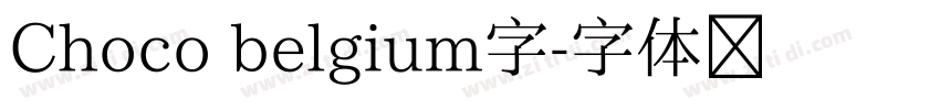 Choco belgium字字体转换